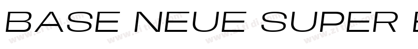 BASE NEUE SUPER EXP字体转换 BASE NEUE SUPER EXP字体转换